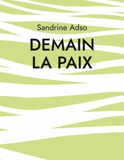 Demain La Paix (eBook, ePUB) - Adso, Sandrine