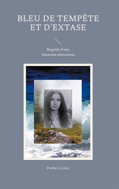 Bleu de tempête et d'extase (eBook, ePUB)