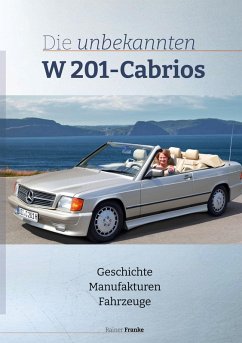 Die unbekannten W201 Cabrios (eBook, ePUB)