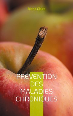 Prévention des Maladies Chroniques (eBook, ePUB) - Claire, Marie