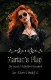 Marian's Play: The Legend of Robin Hood Reimagined (eBook, ePUB)