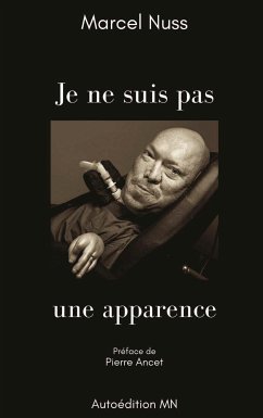 Je ne suis pas une apparence (eBook, ePUB) - Nuss, Marcel