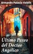 Último Paseo del Doctor Angélico... - Bild 1