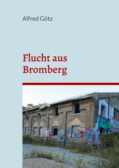 Flucht aus Bromberg (eBook, ePUB)