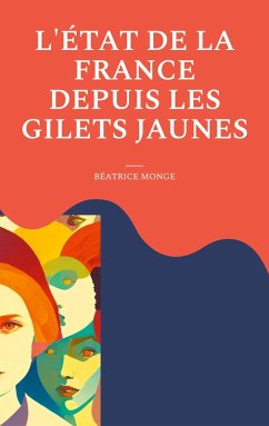 L'état de la France depuis les gilets jaunes (eBook, ePUB) - Monge, Béatrice
