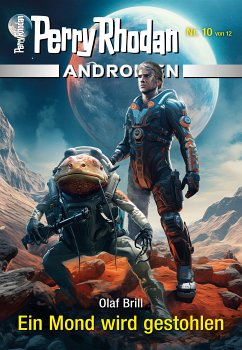 Androiden 10: Ein Mond wird gestohlen (eBook, ePUB) - Brill, Olaf