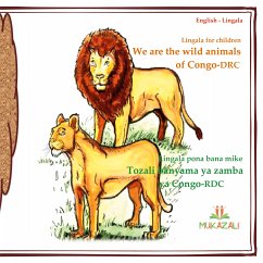 we are the wild animals of congo drc in lingala (eBook, ePUB) - Mukazali