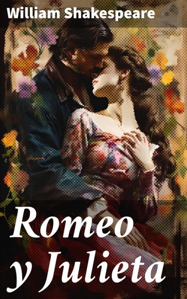Romeo y Julieta (eBook, ePUB)