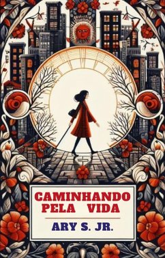Cover Caminhando Pela Vida (eBook, ePUB)