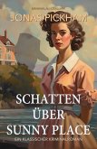 Schatten über Sunny Place - Ein klassischer Kriminalroman (eBook, ePUB)