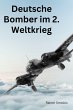 Deutsche Bomber im 2. Weltkrieg (eBook,... - Bild 1