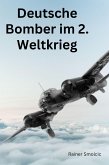 Deutsche Bomber im 2. Weltkrieg (eBook, ePUB)
