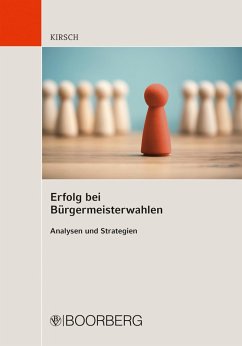 Erfolg bei Bürgermeisterwahlen (eBook, PDF) - Kirsch, Steffen
