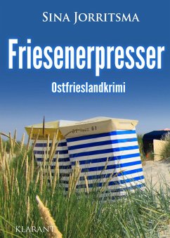 Friesenerpresser. Ostfrieslandkrimi (eBook, ePUB) - Jorritsma, Sina