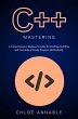 C++ Mastery: A Comprehensive Beginner's... - Bild 1