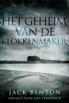 Het geheim van de klokkenmaker (eBook, ePUB) - Benton, Jack