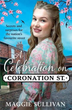 A Celebration on Coronation Street (eBook, ePUB) - Sullivan, Maggie