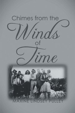 Chimes From The Wind of Time (eBook, ePUB) - Pulley, Maxine Lindsey