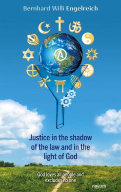 Justice in the shadow of the law and in the light of God (eBook, ePUB) - Engelreich, Bernhard Willi