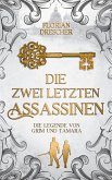Die zwei letzten Assassinen (eBook, ePUB) Die zwei letzten Assassinen (eBook, ePUB)