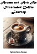Aroma and Art: An Illustrated Coffee... - Bild 1