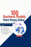 100 Business Models to Make Money Online (eBook, ePUB)
