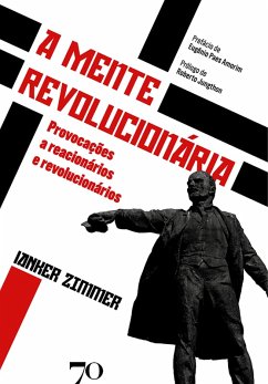 A Mente Revolucionária (eBook, ePUB) - Zimmer, Ianker