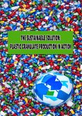 The Sustainable Solution: Plastic Granulate Production in Action (Money from trash) (eBook, ePUB)