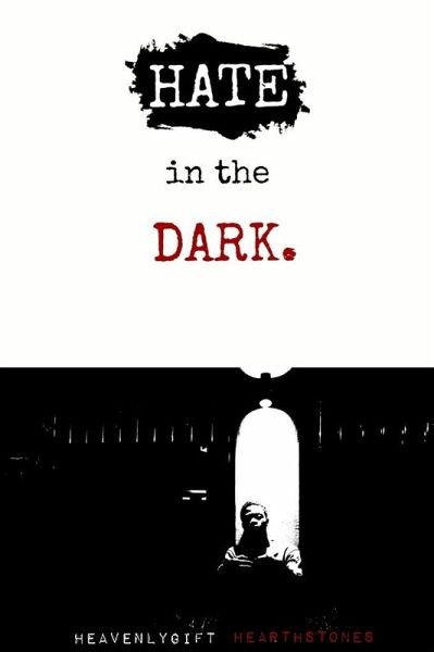 Hate in the dark (eBook, ePUB) Hate in the dark (eBook, ePUB)