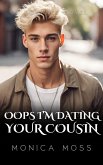 Oops I'm Dating Your Cousin (The Chance Encounters Series, #34) (eBook, ePUB)