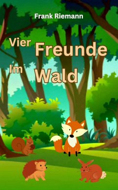 Vier Freunde im Wald (eBook, ePUB) - Riemann, Frank