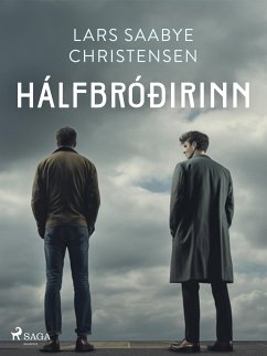 Hálfbróðirinn (eBook, ePUB) - Christensen, Lars Saabye