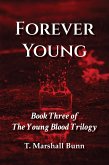 Forever Young: Book Three of the Young Blood Trilogy (eBook, ePUB)