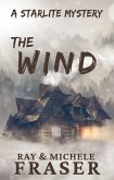 The Wind: A Starlite Mystery (The Starlite Supernatural Mystery Series) (eBook, ePUB)