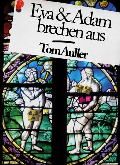 Eva & Adam brechen aus (eBook, ePUB) - Auller, Tom