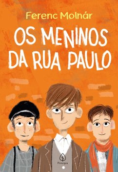 Os meninos da rua Paulo (eBook, ePUB) - Molnàr, Ferenc