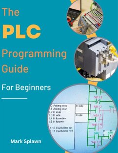 The PLC Programming Guide for Beginners (eBook, ePUB) - Splawn, Mark