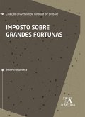 Imposto Sobre Grandes Fortunas (eBook, ePUB)