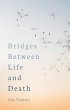 Bridges Between Life and Death (eBook,... - Bild 1