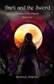 Dark and the Sword (Legacy of the Phoenix, #1) (eBook, ePUB)