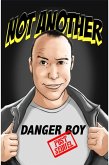 Not Another Danger Boy: Post Sequel (eBook, ePUB)