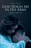 God Holds Me In His Arms (eBook, ePUB)