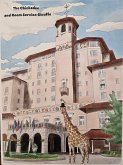 The Chickadee and Room Service Giraffe (eBook, ePUB)