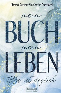 Mein Buch mein Leben - Burkhardt, Carsten;Burkhardt, Florence