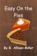Easy On the Pies (Bittersweet Bakery... - Bild 1