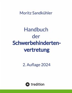 Handbuch der Schwerbehindertenvertretung - Sandkühler, Moritz