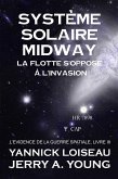 Systeme Solaire Midway: La Flotte s'oppose à l'invasion (L'Evidence de la Guerre, #3) (eBook, ePUB)