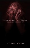 Paranormal Dark Realm: The Adventure of Sydney (eBook, ePUB) Paranormal Dark Realm: The Adventure of Sydney (eBook, ePUB)