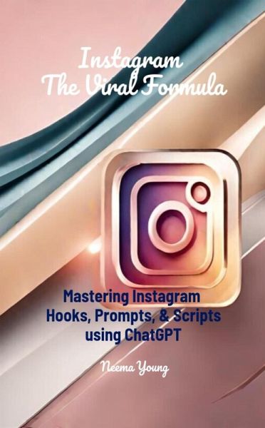 Instagram The Viral Formula (eBook, ePUB) Instagram The Viral Formula (eBook, ePUB)