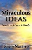 Miraculous Ideas: Thoughts on A Course in Miracles (eBook, ePUB)